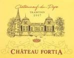 Chateau Fortia - Chateauneuf du Pape Tradition 2018
