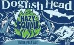 Dogfish Head - Hazy Squall 0 (62)